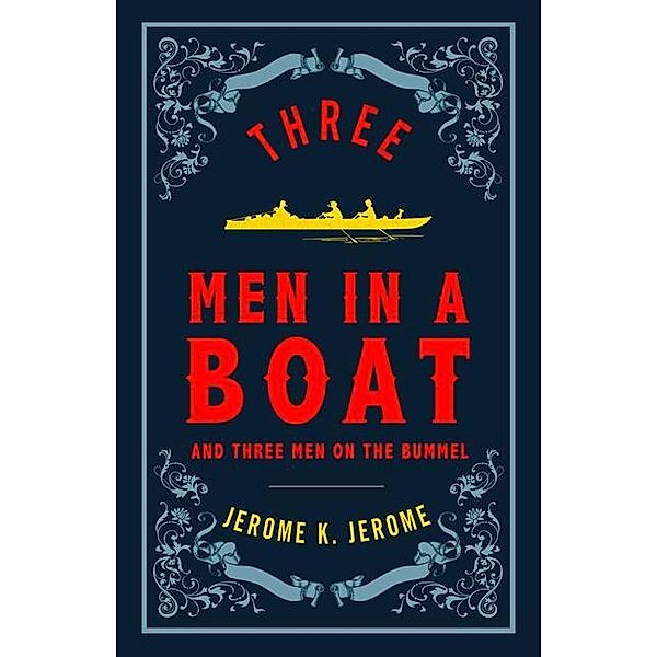 Three Men in a Boat / Alma Books, Jerome K Jerome