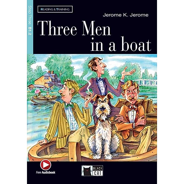 Three Men in a Boat, w. Audio-CD, Jerome K. Jerome