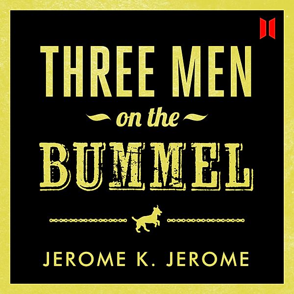 Three Men on the Bummel (Abridged), Jerome K. Jerome