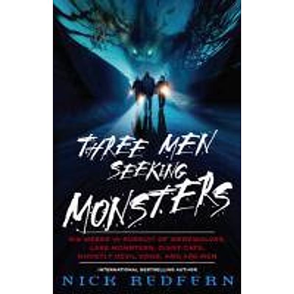 Three Men Seeking Monsters, Nick Redfern