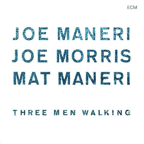 Three Men Walking, Joe Maneri, Joe Morris, Mat Maneri