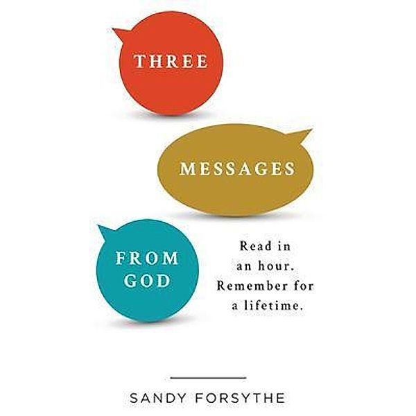 Three Messages From God / Three Messages From God Bd.1, Sandy Forsythe