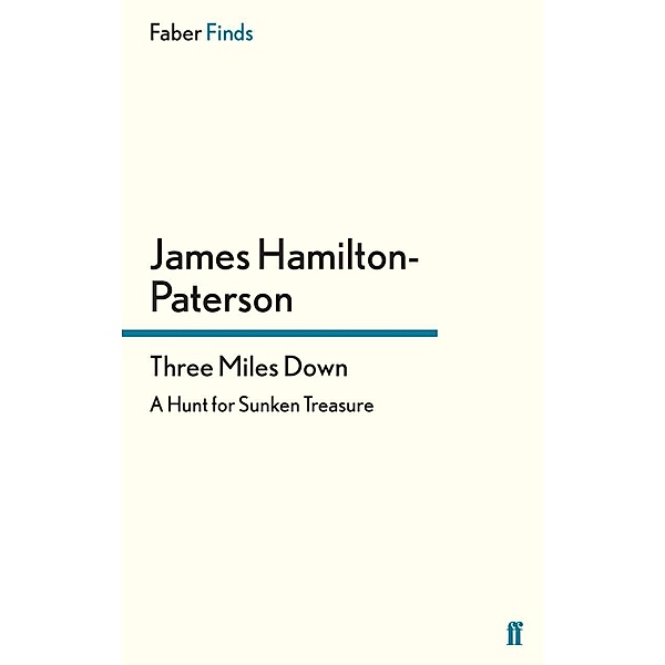 Three Miles Down, James Hamilton-Paterson