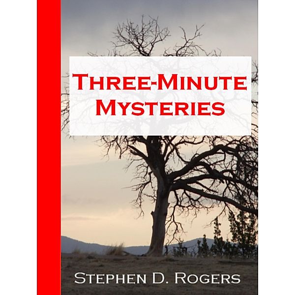 Three-Minute Mysteries / Stephen D. Rogers, Stephen D. Rogers