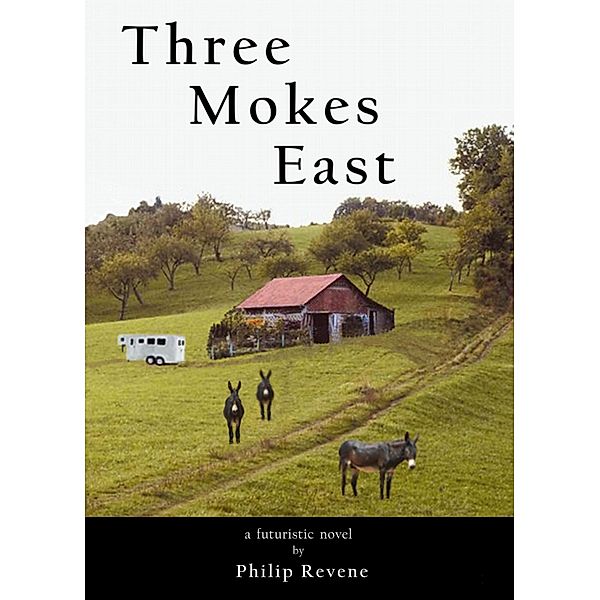 Three Mokes East / Philip Revene, Philip Revene