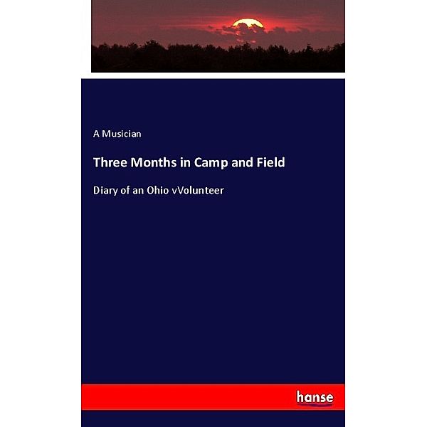 Three Months in Camp and Field, A Musician