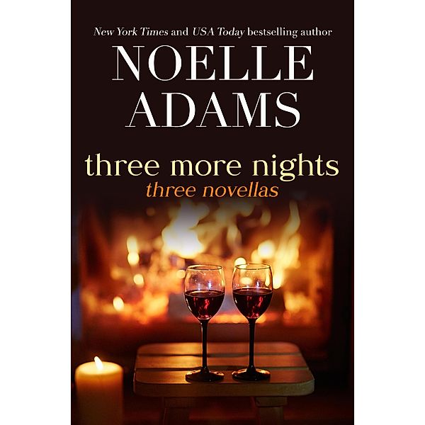 Three More Nights (One Night) / One Night, Noelle Adams