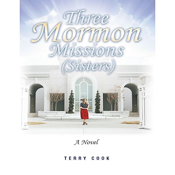 Three Mormon Missions (Sisters), Terry Cook