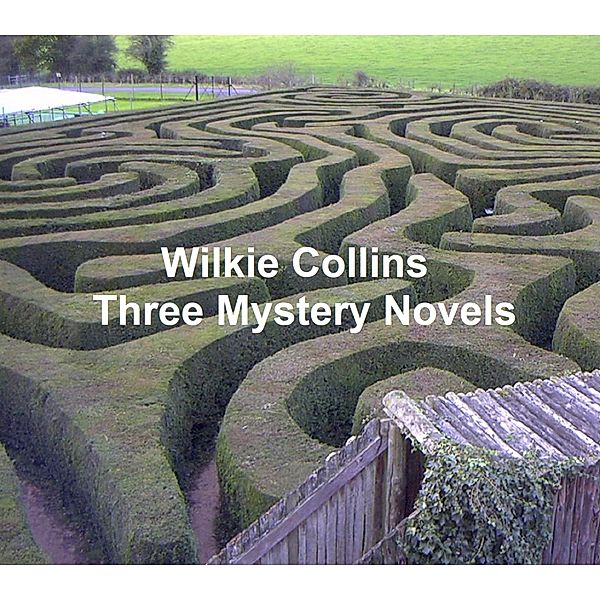 Three Mystery Novels, Wilkie Collins