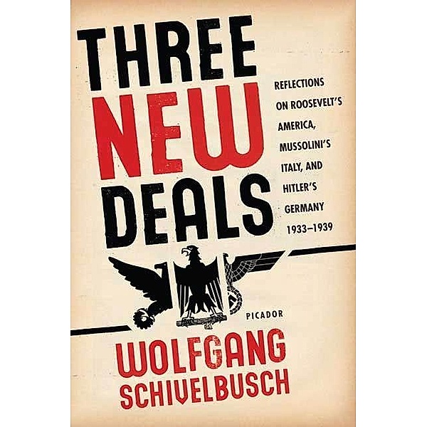 Three New Deals, Wolfgang Schivelbusch