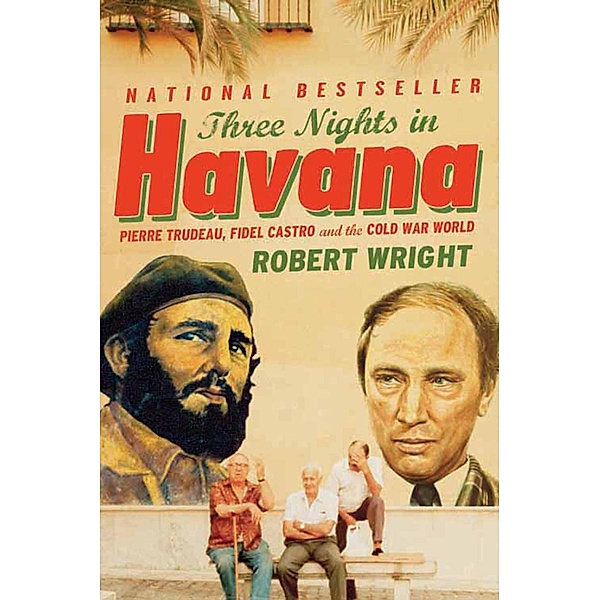 Three Nights In Havana, Robert Wright