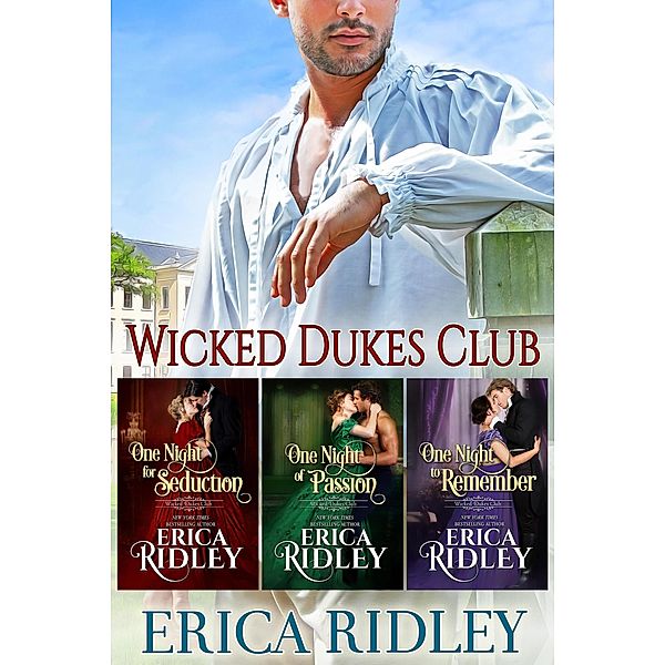 Three Nights with a Duke (3 Wicked Dukes Club romances), Erica Ridley