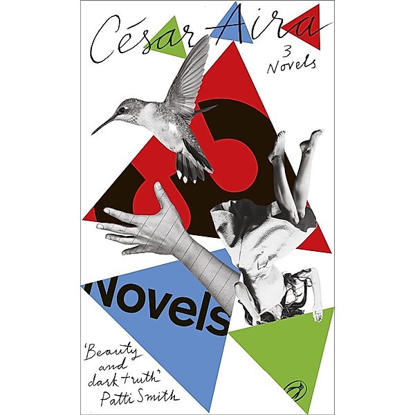 Three Novels by César Aira, César Aira
