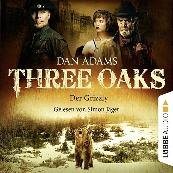 Three Oaks - 2 - Der Grizzly, Dan Adams