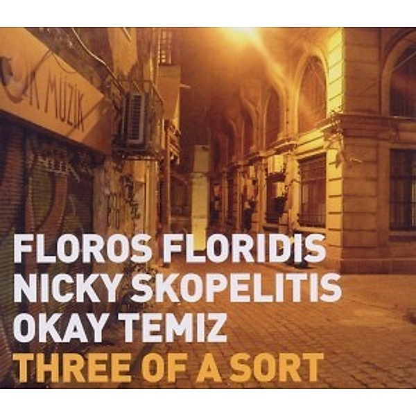 Three Of A Sort, Floridis, Skopelitis, Temiz