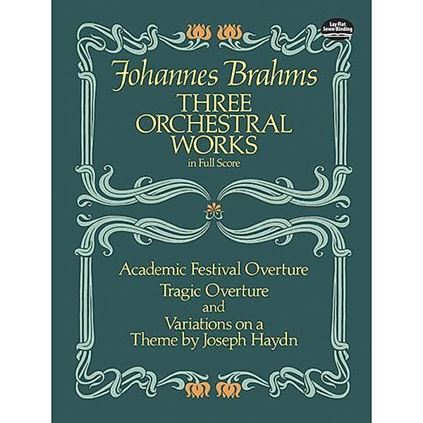 Three Orchestral Works in Full Score / Dover Orchestral Music Scores, Johannes Brahms