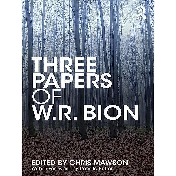 Three Papers of W.R. Bion, W. R. Bion