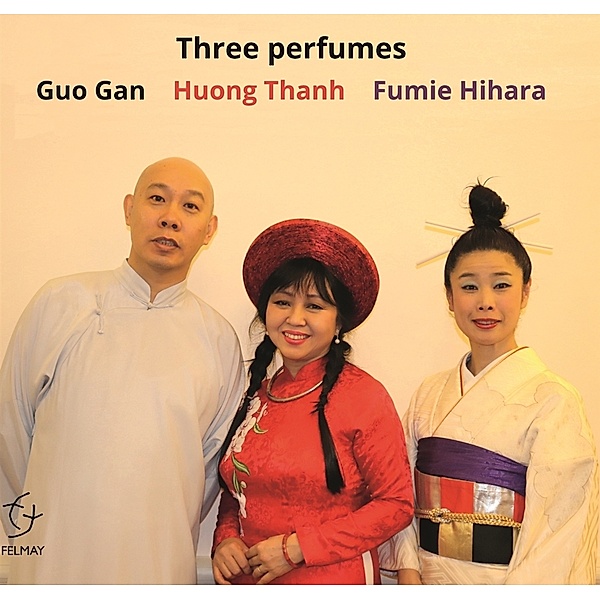 Three Perfumes, Guo Gan, Huong Thanh, Fumie Hihara