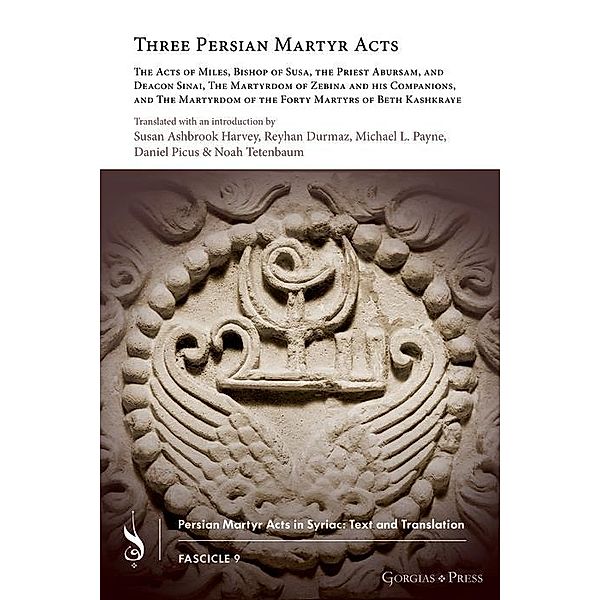 Three Persian Martyr Acts, Susan Harvey, et al.