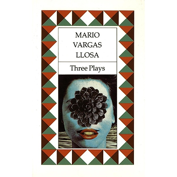 Three Plays, Mario Vargas Llosa