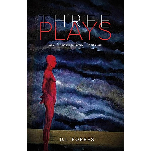 Three Plays, D. L. Forbes