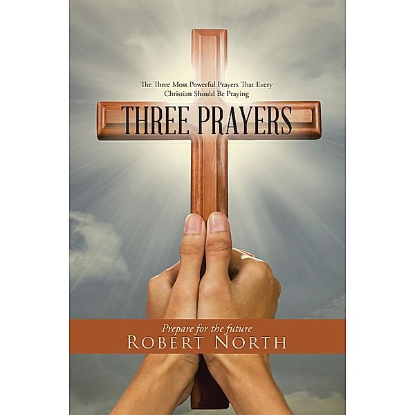 Three Prayers, Robert North