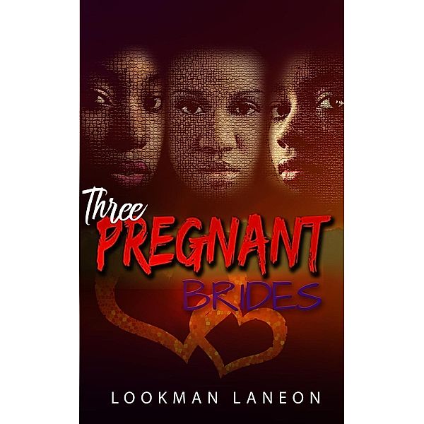 Three Pregnant Brides (The Valentine), Lookman Laneon