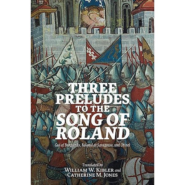 Three Preludes to the  Song of Roland