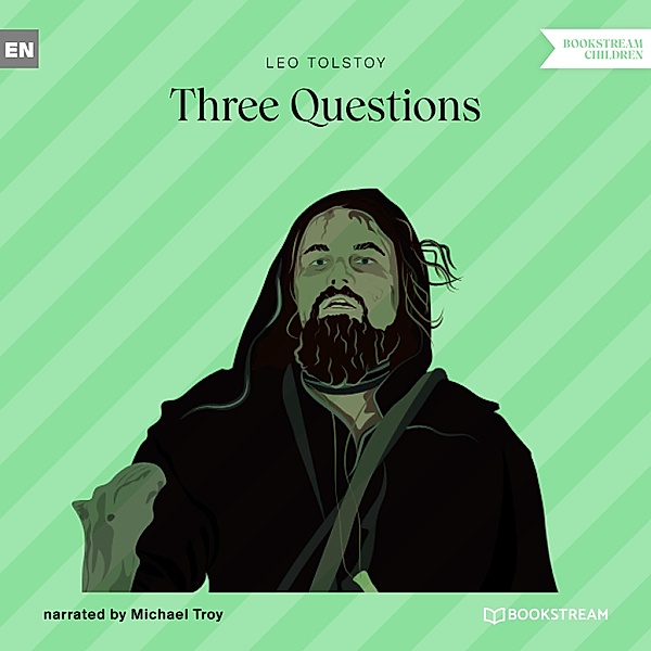 Three Questions, Leo Tolstoy