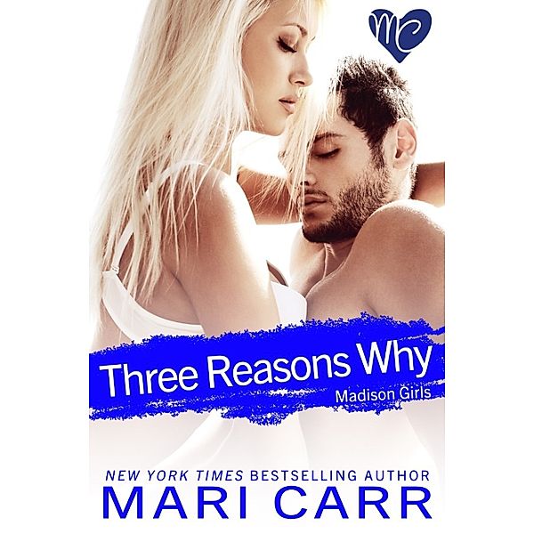 Three Reasons Why, Mari Carr