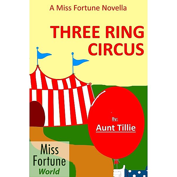 Three Ring Circus ((Miss Fortune World)) / (Miss Fortune World), Aunt Tillie