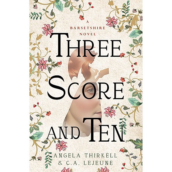 Three Score and Ten / The Barsetshire Novels, Angela Thirkell