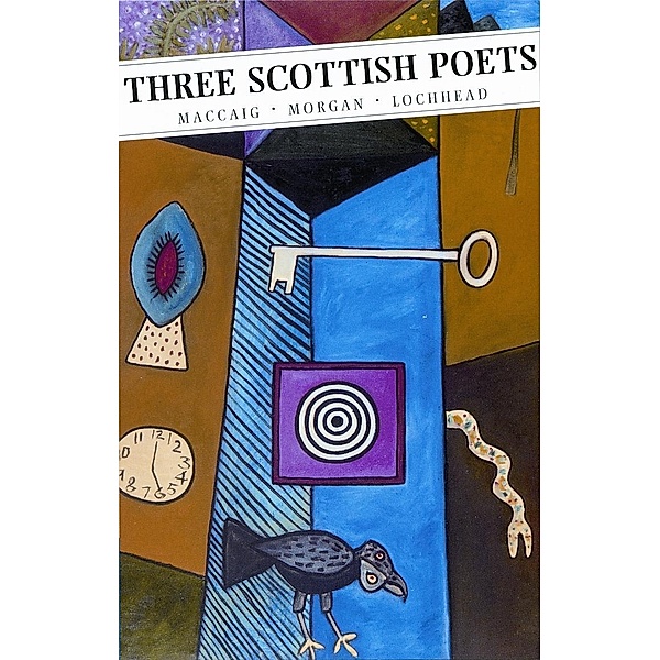 Three Scottish Poets / Canongate Classics Bd.45, Maccaig Morgan Lochhead