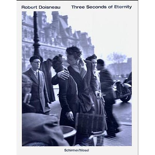 Three Seconds of Eternity, Robert Doisneau