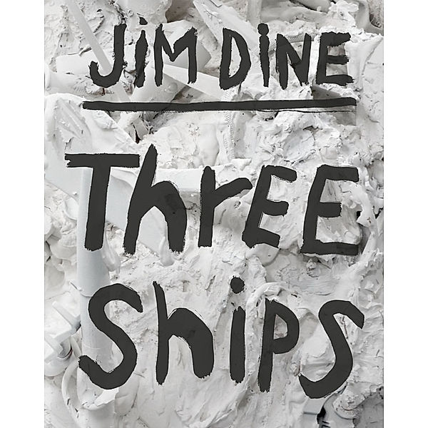 Three Ships, Jim Dine