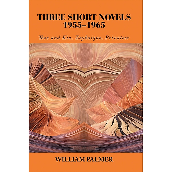 Three Short Novels 1955-1965, William Palmer