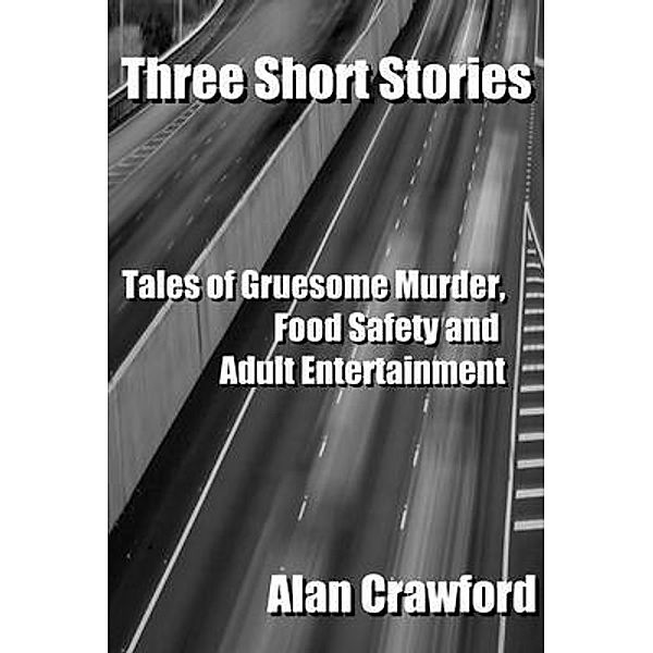 Three Short Stories, Alan JM Crawford