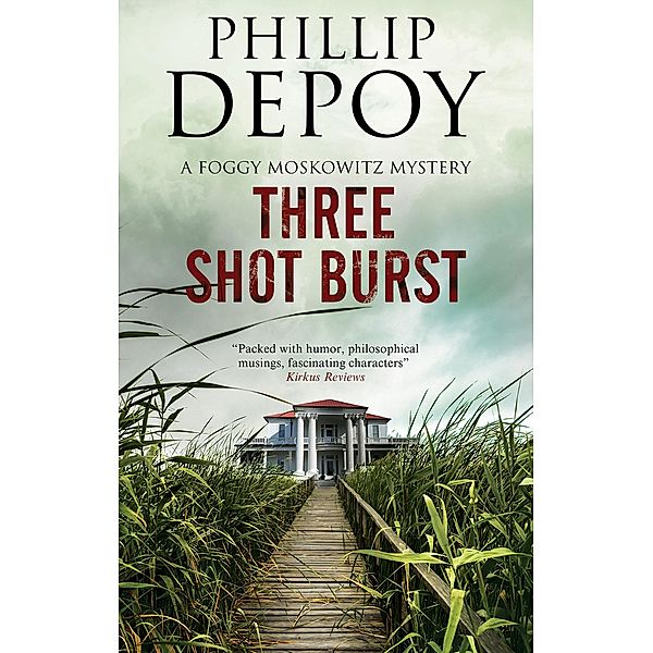 Three Shot Burst / The Foggy Moskowitz Mysteries, Phillip Depoy