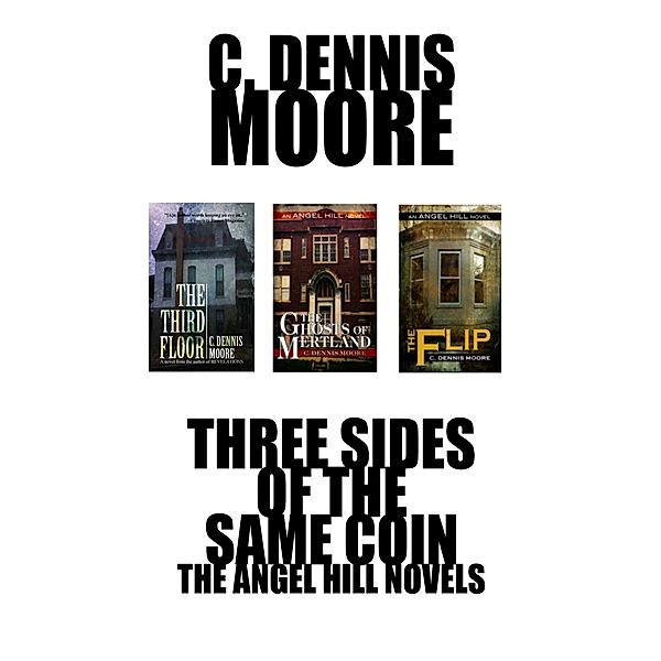 Three Sides of the Same Coin, C. Dennis Moore