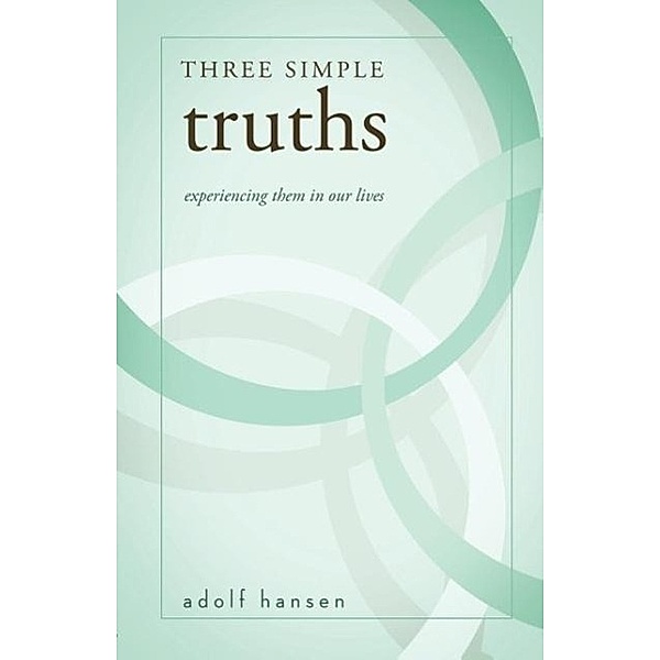 Three Simple Truths, Adolf Hansen
