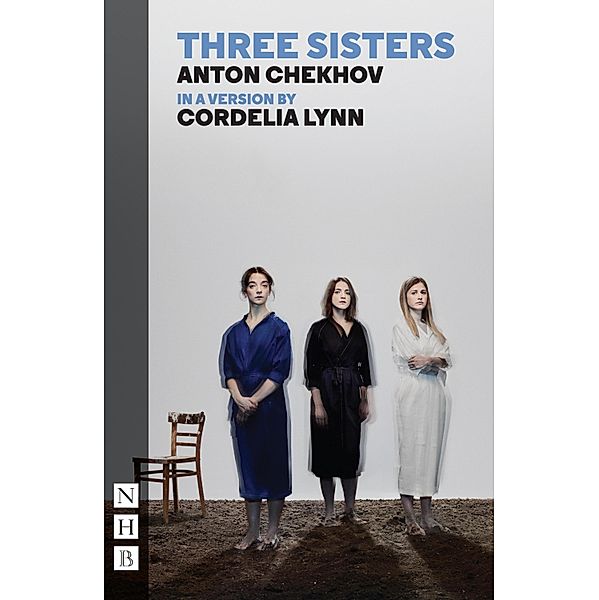 Three Sisters (NHB Classic Plays), Anton Chekhov