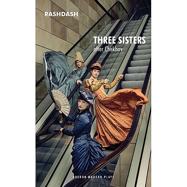 Three Sisters / Oberon Modern Plays, Anton Chekhov