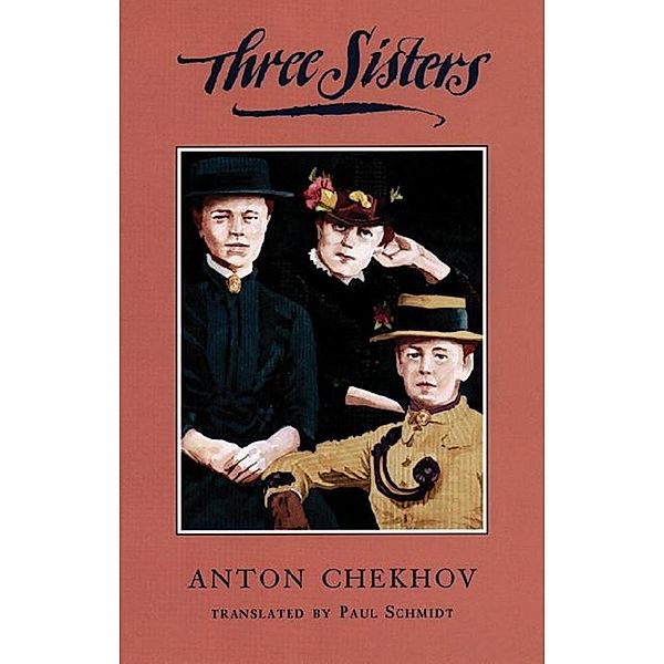 Three Sisters (TCG Edition) / TCG Translations, Anton Chekhov
