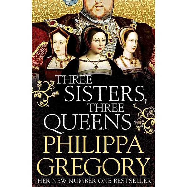 Three Sisters, Three Queens, Philippa Gregory