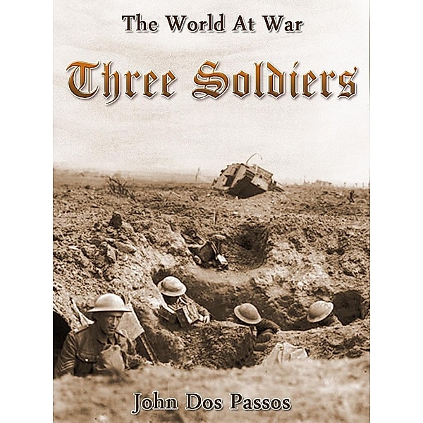 Three Soilders, John Dos Passos