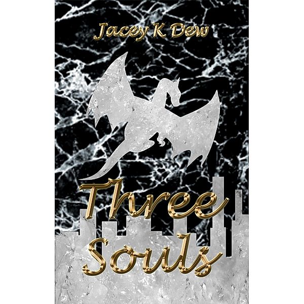 Three Souls / Three Souls, Jacey K Dew