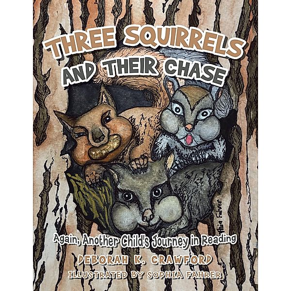 Three Squirrels and Their Chase, Deborah K. Crawford