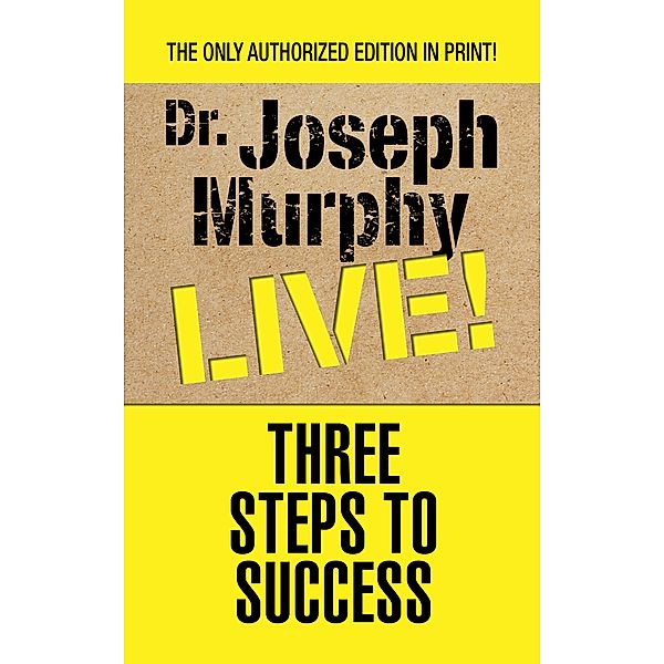 Three Steps to Success / G&D Media, Joseph Murphy