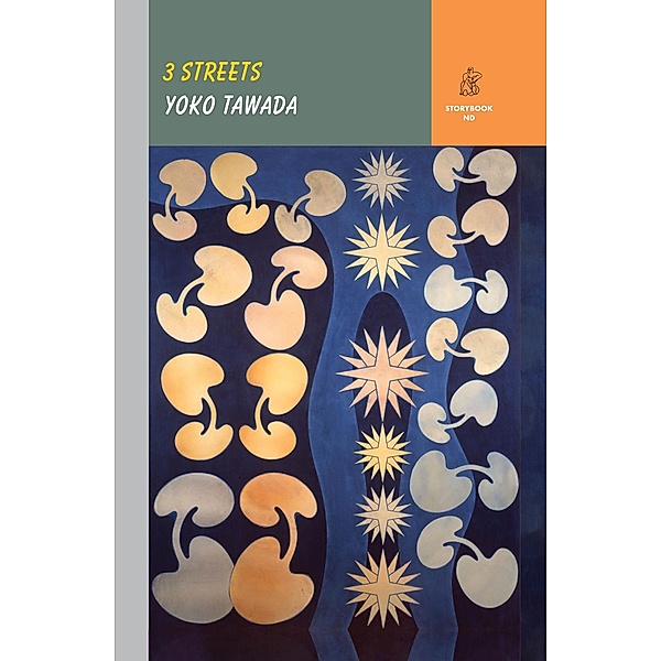 Three Streets (Storybook ND Series) / Storybook ND Series Bd.0, Yoko Tawada
