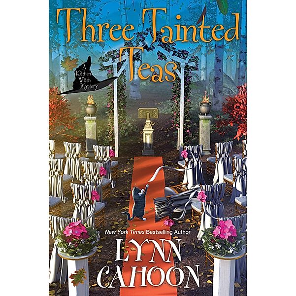 Three Tainted Teas / Kitchen Witch Mysteries Bd.3, Lynn Cahoon